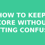 How to Keep Score Without Getting Confused: A Complete Pickleball Scoring Guide